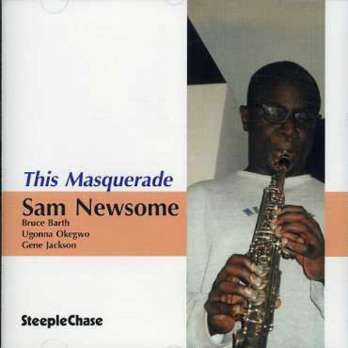 Sam Newsome - This Masquerade [Import]