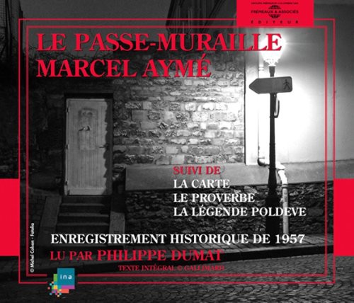 Le Passe Muraille: Marcel Ayme