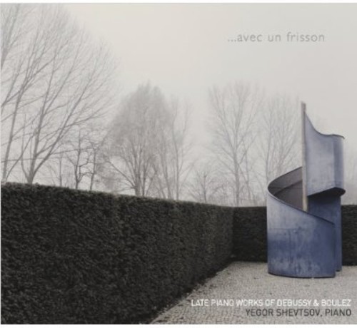 Avec Un Frisson: Late Piano Works