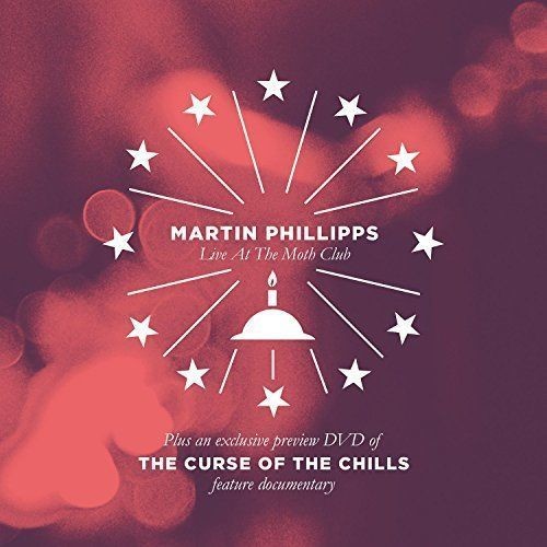 Curse Of The Chills / Martin Phillipps Live At The
