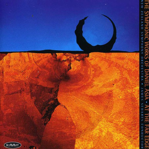 At the Far Edge: Symphonic Works of Daniel Asia