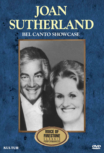 Joan Sutherland Bel Canto Showcase: Voice of Firestone: Classic Performances