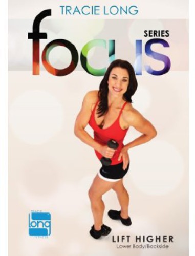 Tracie Long Focus: Lift Higher
