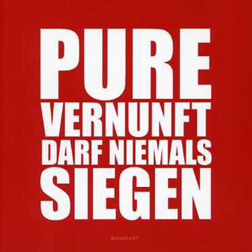 Pure Vernunft Darf Niemals Siegen