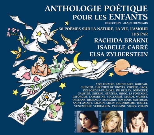 Anthologie Poetique Pour Les Enfants: 58 P'omes Sur La Nature, La Vie,L'amour