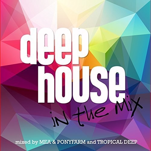 Deep House In The Mix /  VA