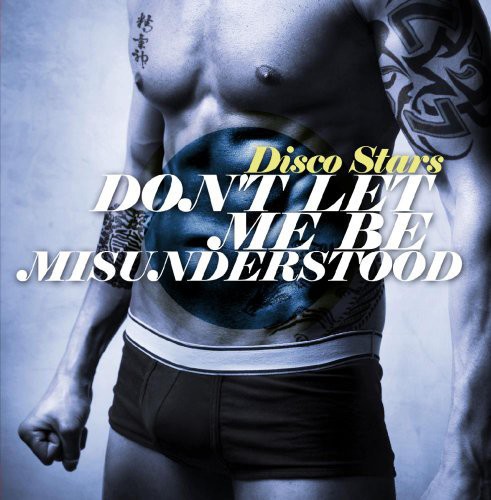 DON'T LET ME BE MISUNDERSTOOD