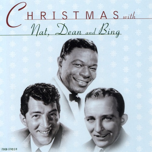 Crosby/Cole/Martin - Christmas Bing Crosby Nat King Cole & Dean Martin