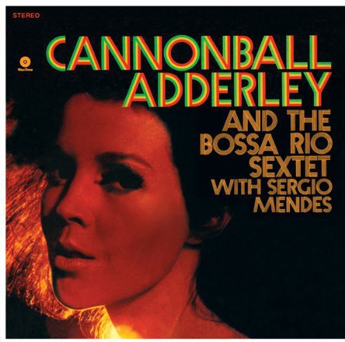 And the Bossa Rio Sextet with Sergio Mendes [Import]