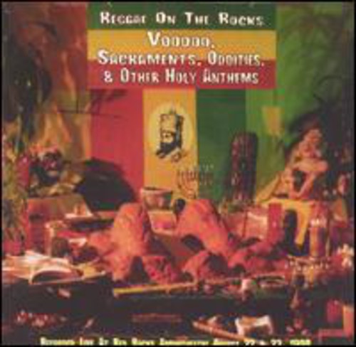 Reggae On The Rocks: Voodoo Sacraments