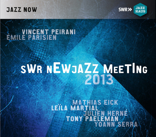 Swr Newjazz Meeting 2013