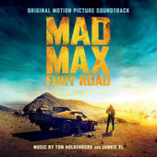 Mad Max: Fury Road (Original Soundtrack)