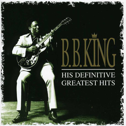 His Definitive Greatest Hits [Import] , B.B. King