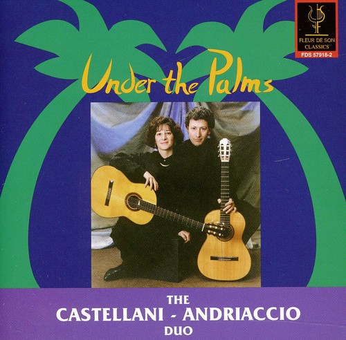 Under the Palms: Albeniz, Viana, Etc