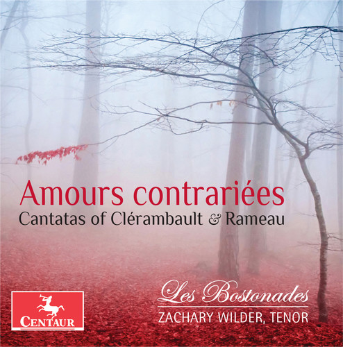 Amours Contrairiees / Cantatas of Clerambault