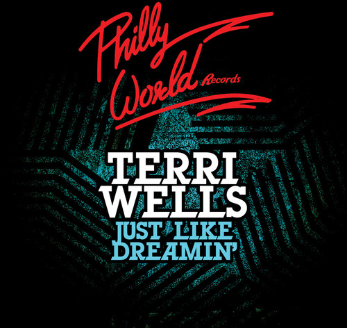 Terri Wells - Just Like Dreamin'