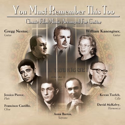 You Must Remember This Too: Classic Film Music Arranged for Guitar