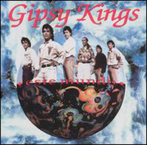 Gipsy Kings - Este Mundo