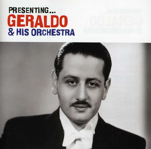 Presenting: Geraldo & His Orchestra
