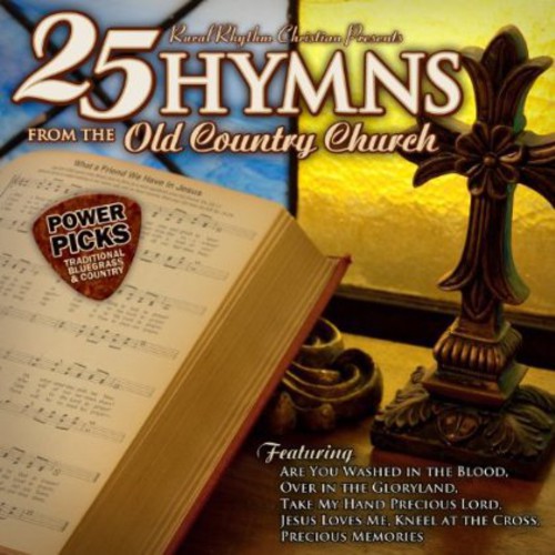 25 Hymns from the Old Country Church: Power /  Various