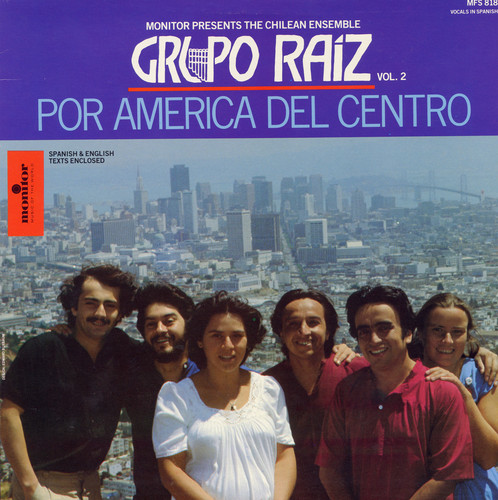 Grupo Raiz, Vol. 2: Por America Del Centro