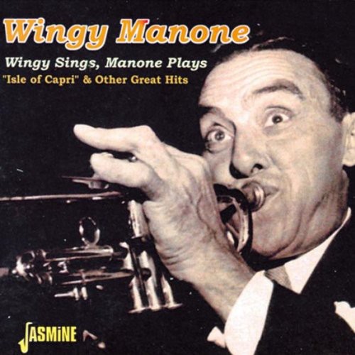 Wingy Sings Manone Plays &quot;Isle Of Capri&quot; and Other Great Hits [Import]