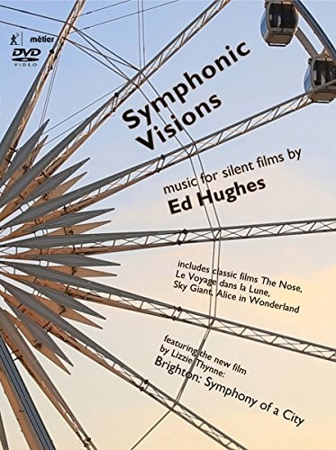 Symphonic Visions /  Music for Silent Films