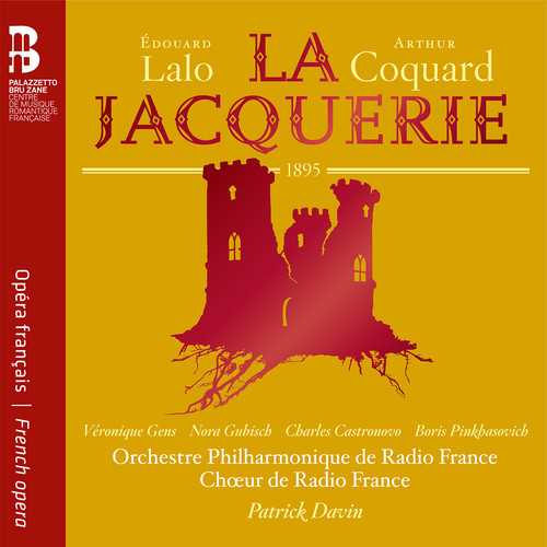 Edouard Lalo & Arthur Coquard: La Jacquerie