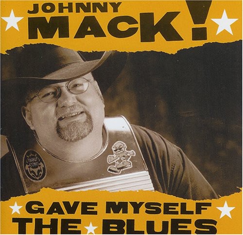 Johnny Mack - Gave Myself the Blues