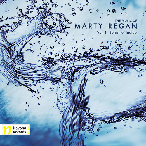 MUSIC OF MARTY REGAN: SPLASH OF INDIGO 1