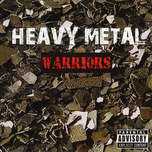 Heavy Metal Warriors [Explicit Content]