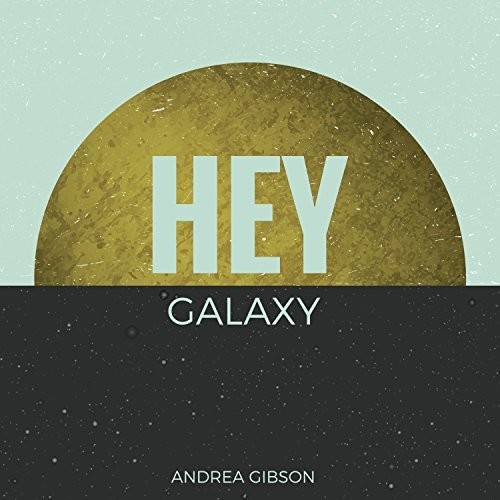 Andrea Gibson - Hey Galaxy