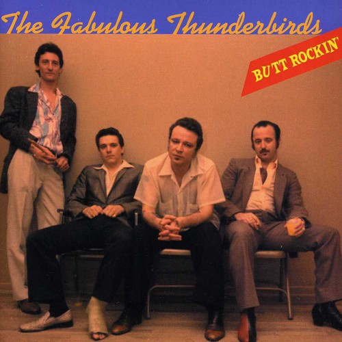 The Fabulous Thunderbirds - Butt Rockin