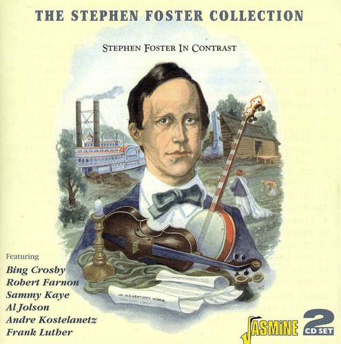 The Stephen Foster Collection: Stephen Foster In Contrast [Import]