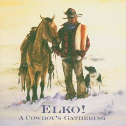 Elko! A Cowboys Gathering
