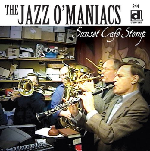 Jazz-O-Maniacs - Sunset Cafe Stomp - Live!