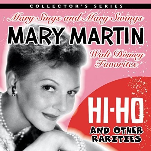 Mary Martin Sings Walt Disney & Other Rarities [Import]