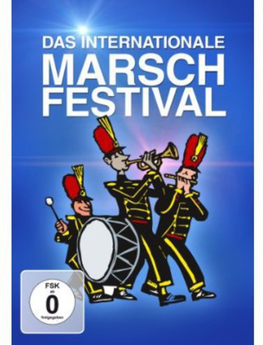 Das Internationale Marsch - Festival
