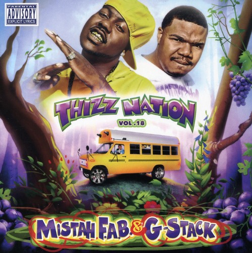 Thizz Nation, Vol. 18: Mistah Fab N G-Stack [Explicit Content]