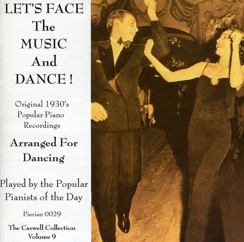 Let's Face The Music and Dance: 1930's Popular Piano Recordings