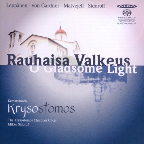 O Gladsome Light