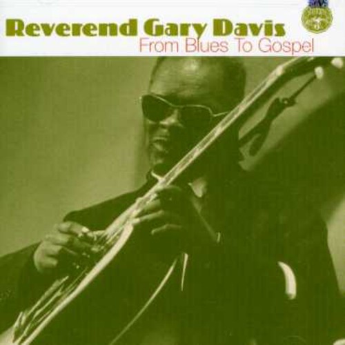 Rev Davis Gary - From Blues To Gospel