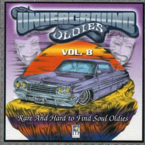 Underground Oldies: Rare and Hard To Find, Vol. 8