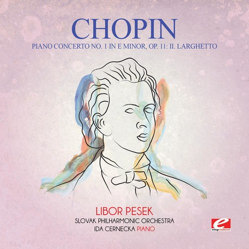 Piano Concerto 1 in E Minor Op. 11: II. Larghetto