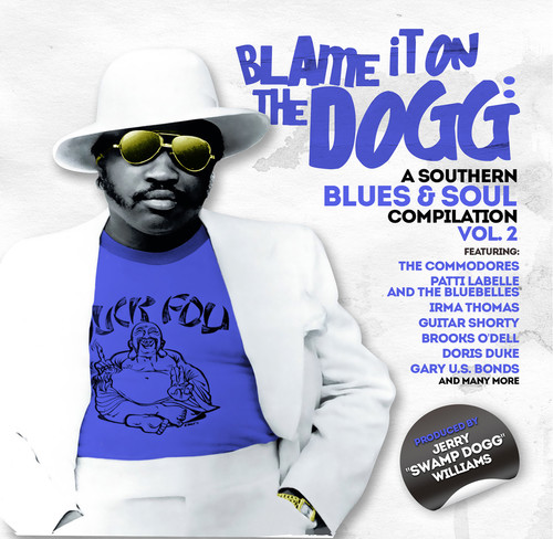 Blame It on the Dogg: A Southern Blues & Soul 2