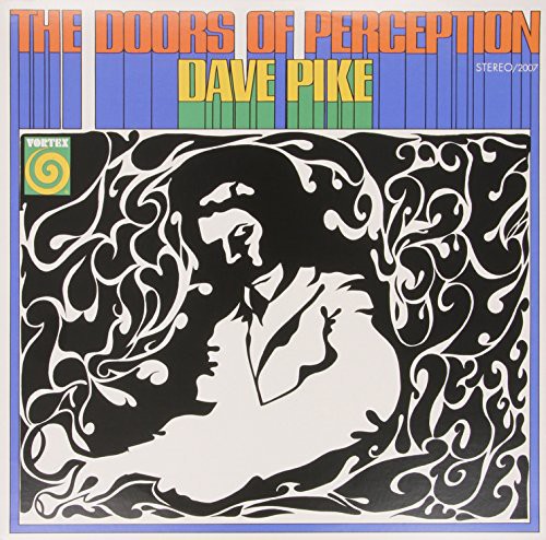Dave Pike - The Doors Of Perception