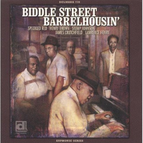 Biddle Street Barrelhousin - Biddle Street Barrelhousin