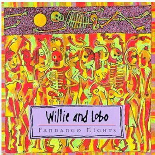 Willie & Lobo - Fandango Nights