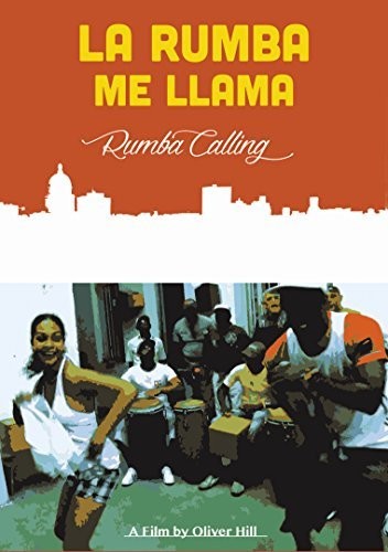 La Rumba Me Llama (rumba Calling)