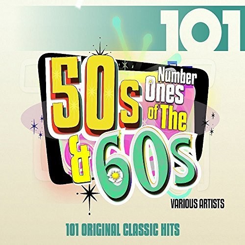 101 - Number 1s Of The 50s & 60s / Various